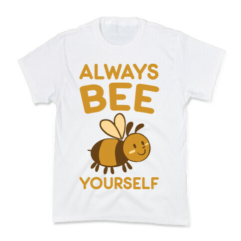 Always Bee Yourself Kids T-Shirt