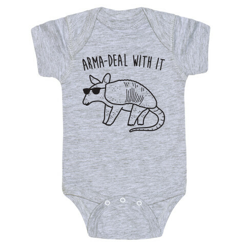 Arma-Deal With It Armadillo Baby One-Piece