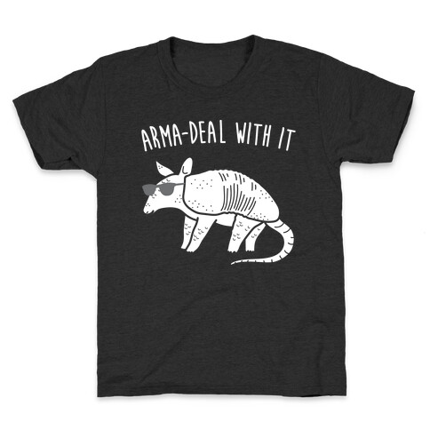 Arma-Deal With It Armadillo Kids T-Shirt