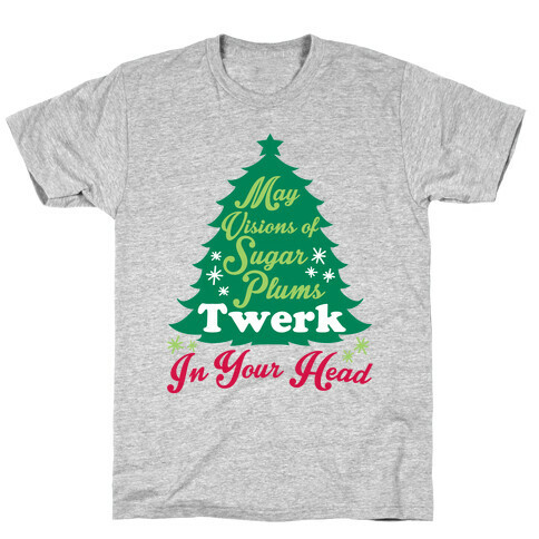 Sugar Plum Twerk T-Shirt