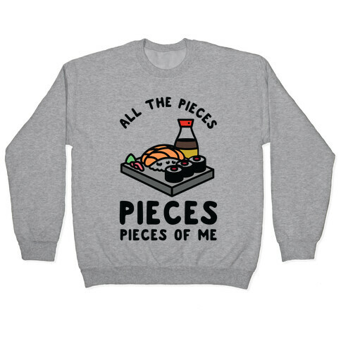 Pieces of Me Sushi Pullover