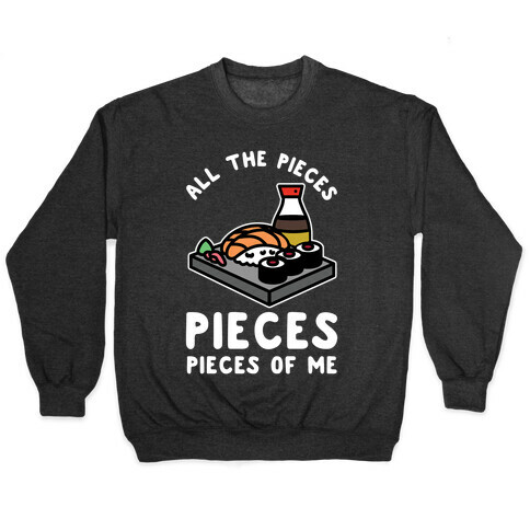 Pieces of Me Sushi Pullover