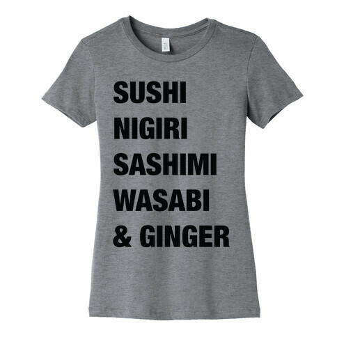 Sushi Nigiri Sashimi Wasabi & Ginger Womens T-Shirt