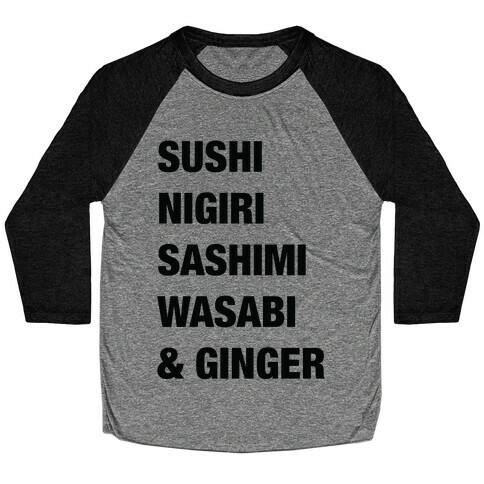 Sushi Nigiri Sashimi Wasabi & Ginger Baseball Tee
