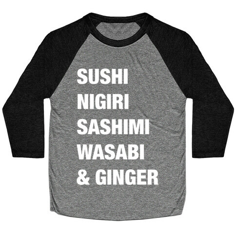 Sushi Nigiri Sashimi Wasabi & Ginger Baseball Tee