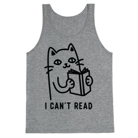 I Can't Read Cat Tank Top