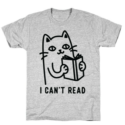 I Can't Read Cat T-Shirt