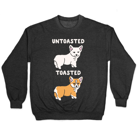 Untoasted and Toasted Corgis White Print Pullover