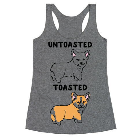 Untoasted and Toasted Corgis  Racerback Tank Top