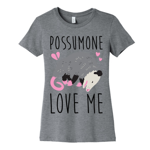 Possumone Love Me Opossum Womens T-Shirt