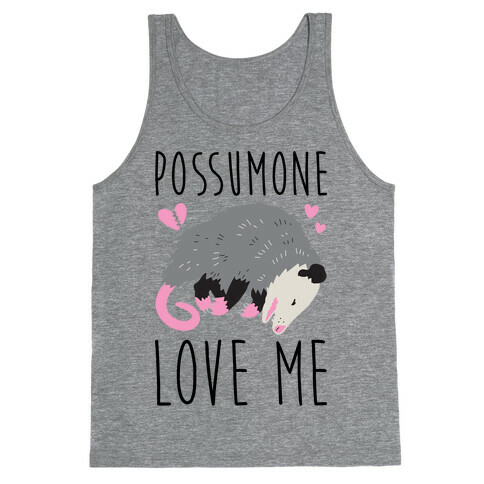 Possumone Love Me Opossum Tank Top
