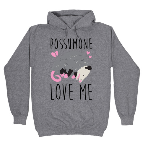 Possumone Love Me Opossum Hooded Sweatshirt