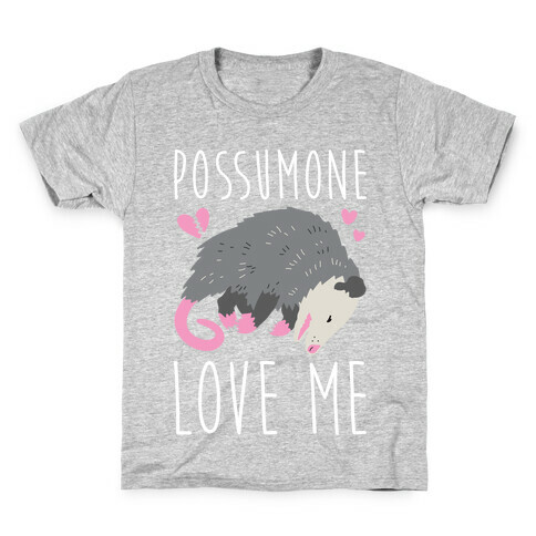 Possumone Love Me Opossum Kids T-Shirt