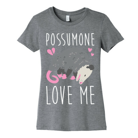 Possumone Love Me Opossum Womens T-Shirt