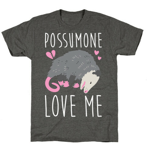 Possumone Love Me Opossum T-Shirt