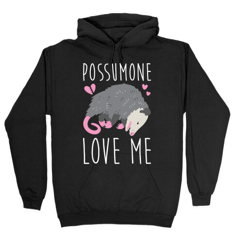 Possumone Love Me Opossum Hooded Sweatshirt