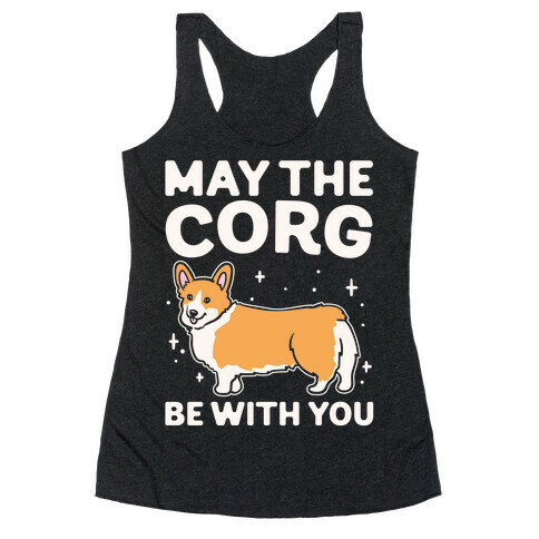 May The Corg Be With You Parody White Print Racerback Tank Top