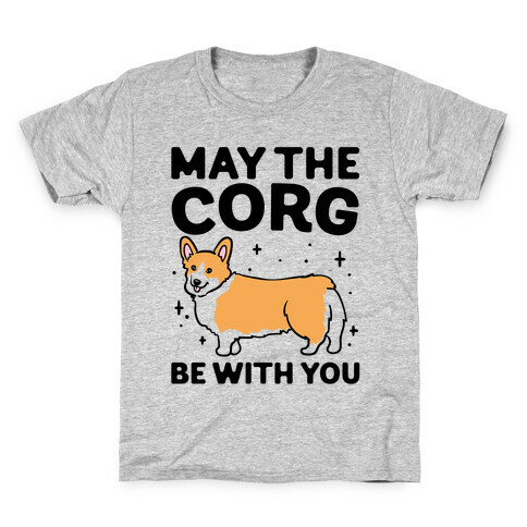 May The Corg Be With You Parody Kids T-Shirt