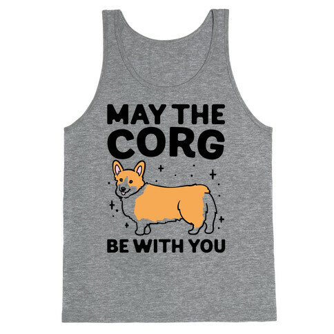 May The Corg Be With You Parody Tank Top