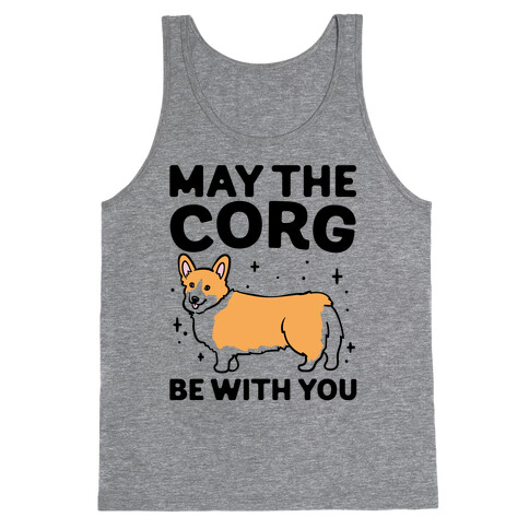 May The Corg Be With You Parody Tank Top