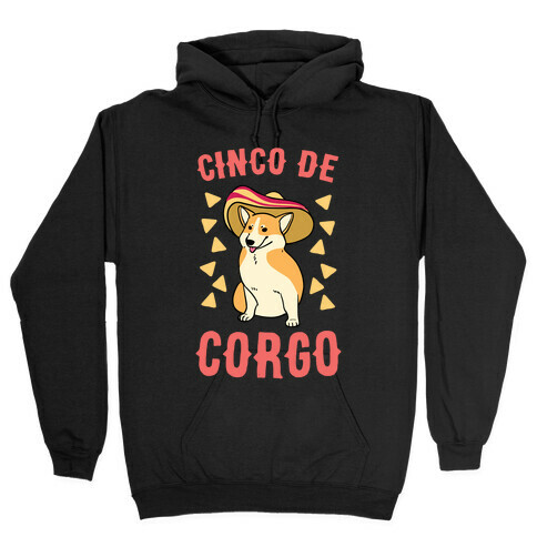 Cinco de Corgo  Hooded Sweatshirt