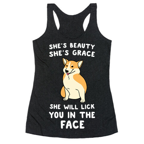 She Will Lick You in the Face Racerback Tank Top