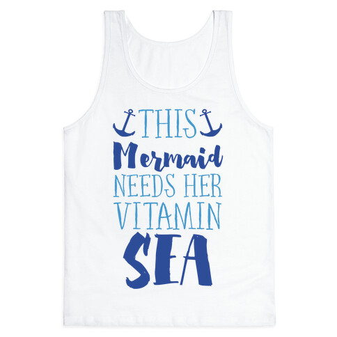 This Mermaid Needs Her Vitamin Sea Tank Top