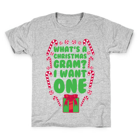 What's A Christmas Gram? Kids T-Shirt