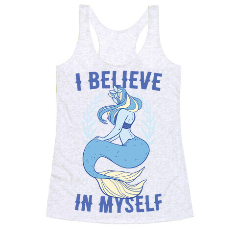 I Believe In Myself - Mermaid Racerback Tank Top