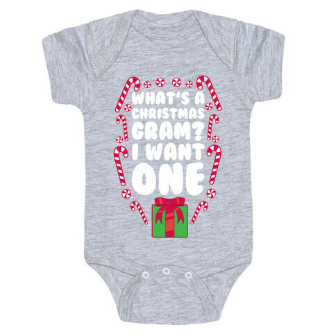 What's A Christmas Gram? Baby One-Piece