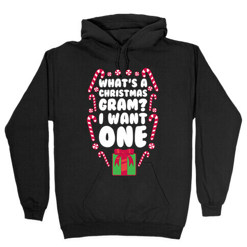 What's A Christmas Gram? Hooded Sweatshirt