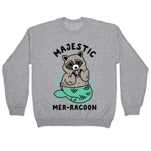 Majestic Mer-Raccoon Pullover