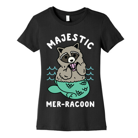 Majestic Mer-Raccoon Womens T-Shirt