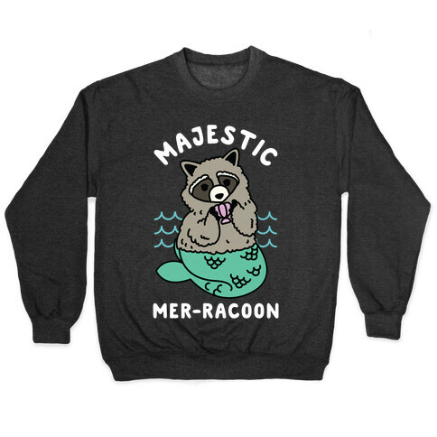 Majestic Mer-Raccoon Pullover