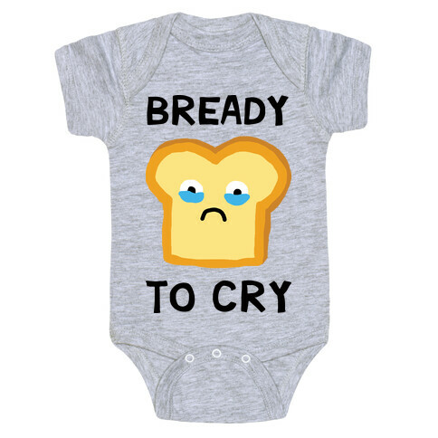 Bready To Cry Baby One-Piece