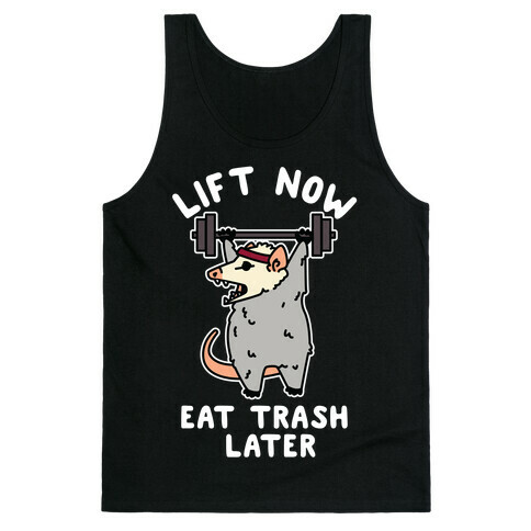 Lift Now Eat Trash Later Opossum Tank Top