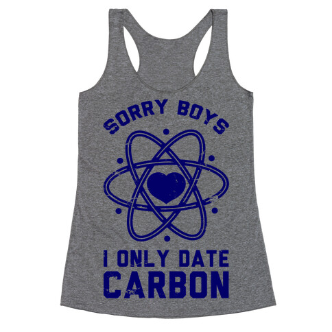 Sorry Boys I Only Date Carbon Racerback Tank Top