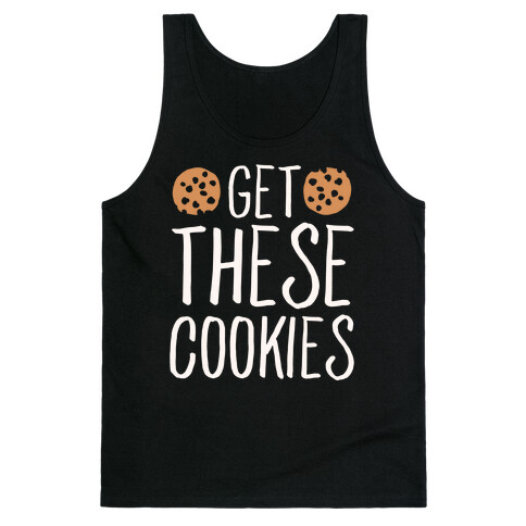 Get These Cookies Parody White Print Tank Top