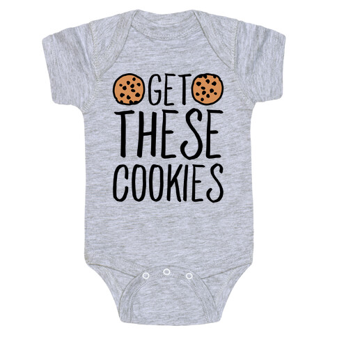 Get These Cookies Parody Baby One-Piece
