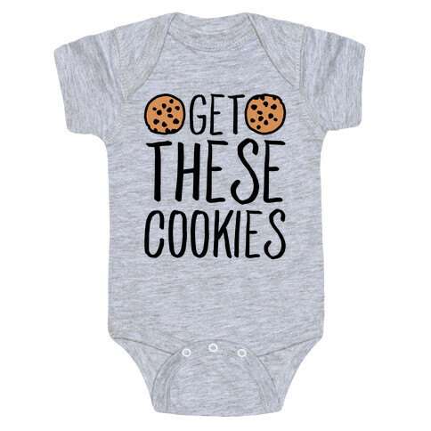 Get These Cookies Parody Baby One-Piece