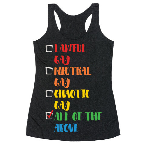 Lawful Gay Neutral Gay Chaotic Gay White Print Racerback Tank Top