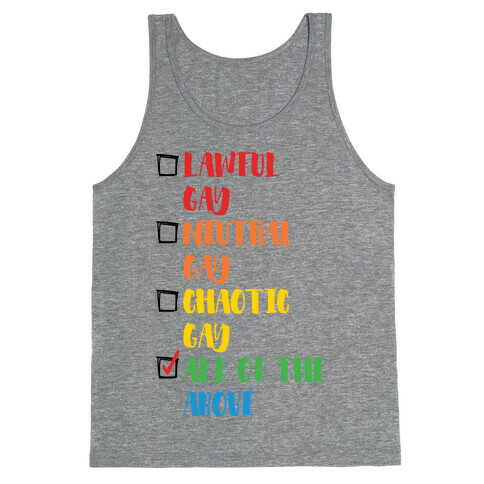 Lawful Gay Neutral Gay Chaotic Gay Tank Top