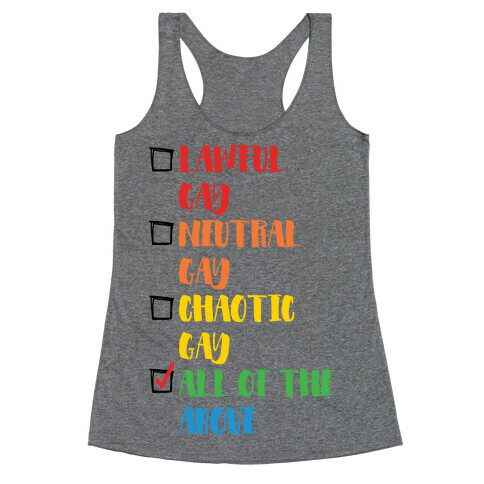 Lawful Gay Neutral Gay Chaotic Gay Racerback Tank Top