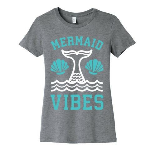 Mermaid Vibes Womens T-Shirt