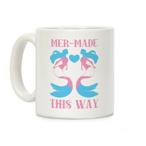 Mer-Made This Way - Trans Coffee Mug