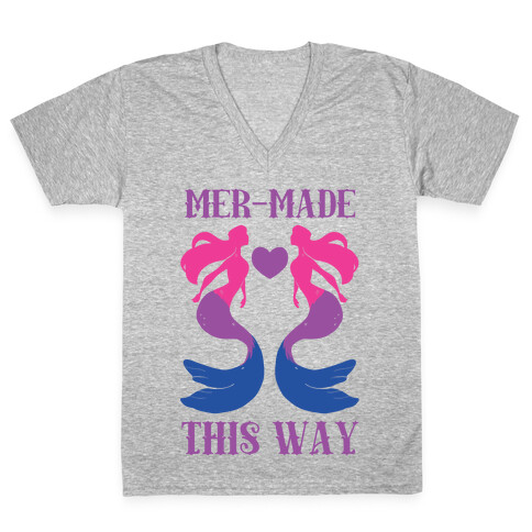 Mer-Made This Way - Bi V-Neck Tee Shirt