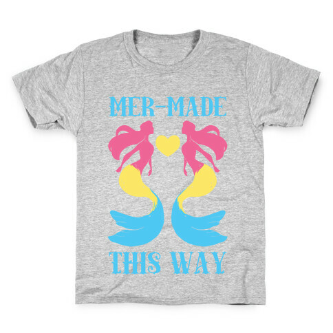 Mer-Made This Way - Pan Kids T-Shirt