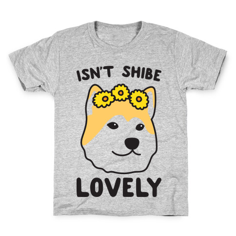 Isn't Shibe Lovely? Shiba Ibu Kids T-Shirt