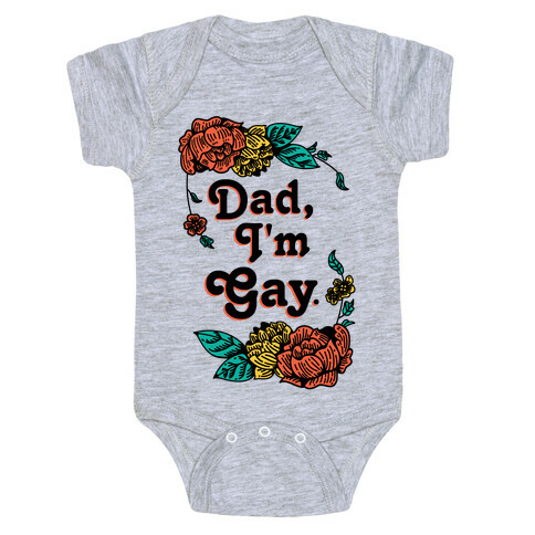 Dad I'm Gay Baby One-Piece