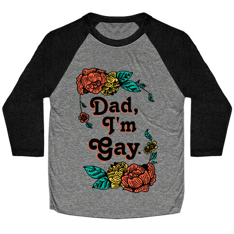 Dad I'm Gay Baseball Tee